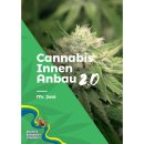 Cannabis Innen Anbau 2.0 von Mr. Jose